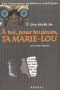 Une étude de A toi, pour toujours, ta Marie-Lou